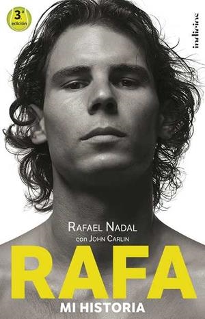RAFA. MI HISTORIA | 9788493795467 | NADAL, RAFAEL/ CARLIN, JOHN | Llibreria Online de Banyoles | Comprar llibres en català i castellà online