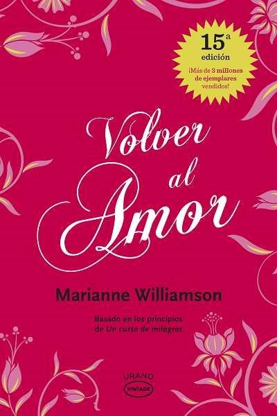 VOLVER AL AMOR | 9788479538002 | WILLIAMSON,MARIANNE | Llibreria L'Altell - Llibreria Online de Banyoles | Comprar llibres en català i castellà online - Llibreria de Girona