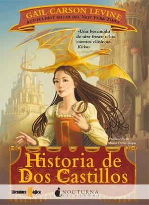 HISTORIA DE DOS CASTILLOS | 9788493920029 | LEVINE, GAIL CARSON | Llibreria L'Altell - Llibreria Online de Banyoles | Comprar llibres en català i castellà online - Llibreria de Girona