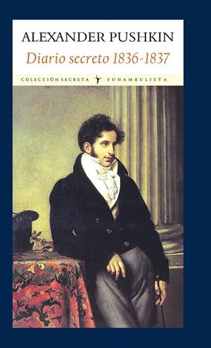 DIARIO SECRETO 1836-1837 | 9788493904593 | PUSHKIN, ALEXANDER | Llibreria L'Altell - Llibreria Online de Banyoles | Comprar llibres en català i castellà online - Llibreria de Girona