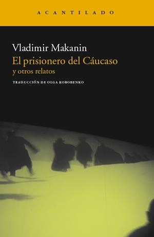 PRISIONERO DEL CÁUCASO, EL | 9788415277392 | MAKANIN, VLADIMIR | Llibreria Online de Banyoles | Comprar llibres en català i castellà online