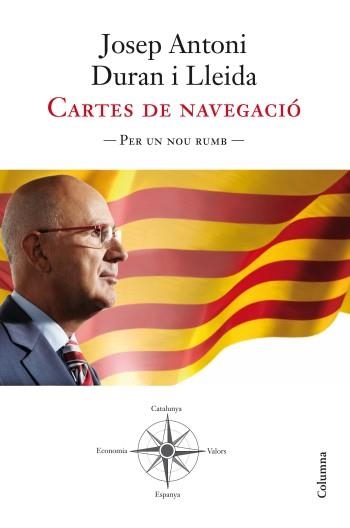CARTES DE NAVEGACIÓ. PER UN NOU RUMB. | 9788466414722 | DURAN I LLEIDA, JOSEP A. | Llibreria Online de Banyoles | Comprar llibres en català i castellà online