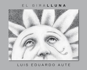 GIRALLUNA, EL | 9788424642532 | AUTE, LUIS EDUARDO | Llibreria L'Altell - Llibreria Online de Banyoles | Comprar llibres en català i castellà online - Llibreria de Girona