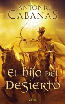HIJO DEL DESIERTO,EL ZB | 9788498725698 | CABANAS,ANTONIO | Llibreria L'Altell - Llibreria Online de Banyoles | Comprar llibres en català i castellà online - Llibreria de Girona