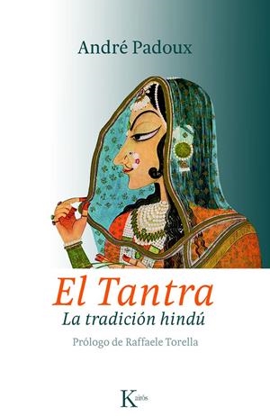 TANTRA, EL | 9788499880259 | PADOUX, ANDRÉ | Llibreria Online de Banyoles | Comprar llibres en català i castellà online