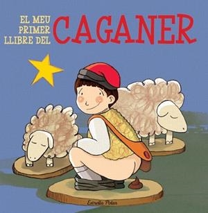 MEU PRIMER LLIBRE DEL CAGANER,EL | 9788499325804 | DIVERSOS AUTORS | Llibreria Online de Banyoles | Comprar llibres en català i castellà online