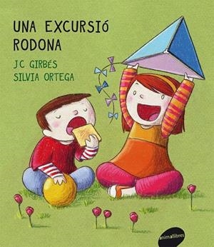 UNA EXCURSIÓ RODONA | 9788415095231 | JC GIRBÉS | Llibreria Online de Banyoles | Comprar llibres en català i castellà online