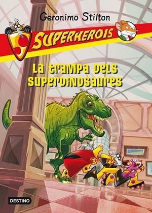 TRAMPA DELS SUPERDINOSAURES, LA | 9788499326535 | GERONIMO STILTON | Llibreria Online de Banyoles | Comprar llibres en català i castellà online