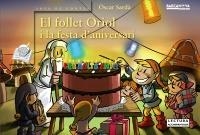 FOLLET ORIOL I LA FESTA DL'ANIVERSARI, EL | 9788448928308 | SARDÀ, ÒSCAR | Llibreria L'Altell - Llibreria Online de Banyoles | Comprar llibres en català i castellà online - Llibreria de Girona