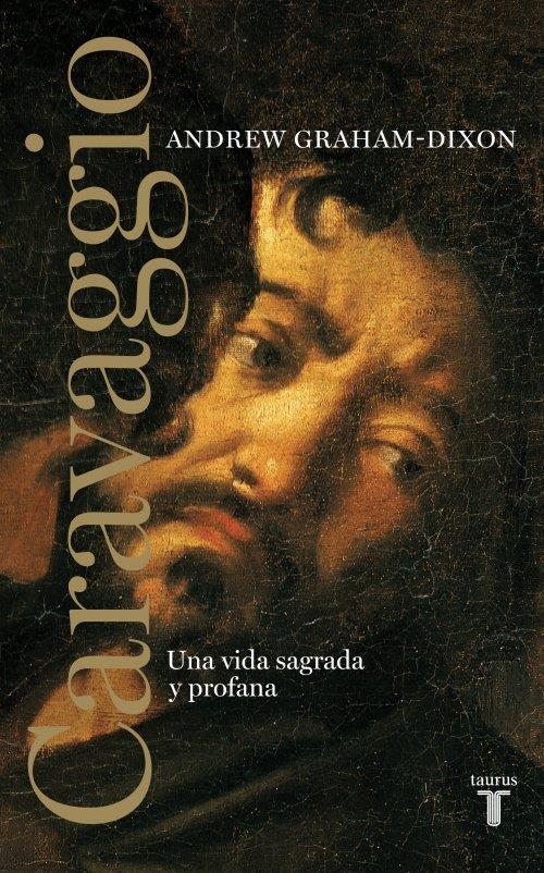 CARAVAGGIO | 9788430608065 | GRAHAM DIXON,ANDREW | Llibreria L'Altell - Llibreria Online de Banyoles | Comprar llibres en català i castellà online - Llibreria de Girona