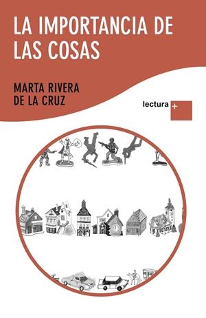 IMPORTANCIA DE LAS COSAS, LAÇ | 9788408108382 | RIVERA DE LA CRUZ, MARTA | Llibreria Online de Banyoles | Comprar llibres en català i castellà online