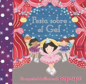 FESTA SOBRE EL GEL | 9788479428440 | KIGHTLEY, ROSALINDA | Llibreria L'Altell - Llibreria Online de Banyoles | Comprar llibres en català i castellà online - Llibreria de Girona