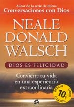 DIOS ES FELICIDAD | 9788484452522 | DONALD WALSCH, NEALE | Llibreria L'Altell - Llibreria Online de Banyoles | Comprar llibres en català i castellà online - Llibreria de Girona