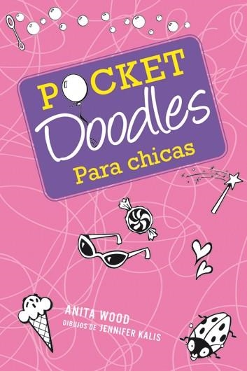 POCKET DOODLES PARA CHICAS | 9788415278122 | WOOD, ANITA | Llibreria L'Altell - Llibreria Online de Banyoles | Comprar llibres en català i castellà online - Llibreria de Girona
