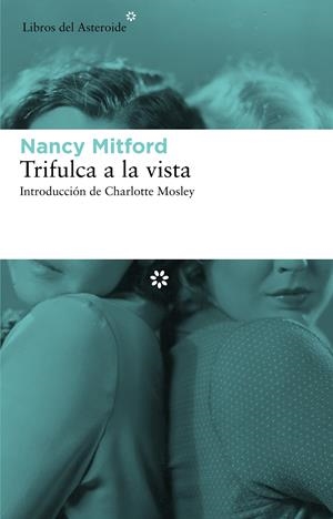 TRIFULCA A LA VISTA | 9788492663491 | MITFORD, NANCY | Llibreria L'Altell - Llibreria Online de Banyoles | Comprar llibres en català i castellà online - Llibreria de Girona