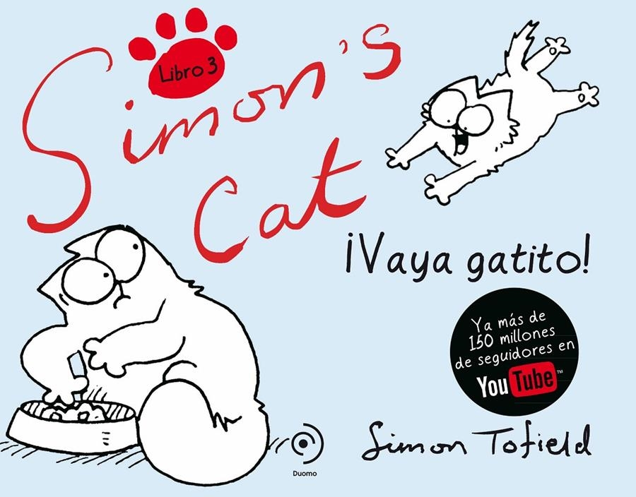 SIMON'S CAT III | 9788492723997 | TOLFIELD, SIMON | Llibreria L'Altell - Llibreria Online de Banyoles | Comprar llibres en català i castellà online - Llibreria de Girona