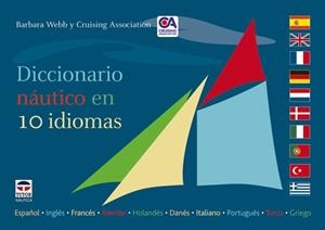 DICCIONARIO NAUTICO EN 10 IDIOMAS | 9788479027445 | WEBB, BARBARA/CRUISING ASSOCIATION. | Llibreria L'Altell - Llibreria Online de Banyoles | Comprar llibres en català i castellà online - Llibreria de Girona