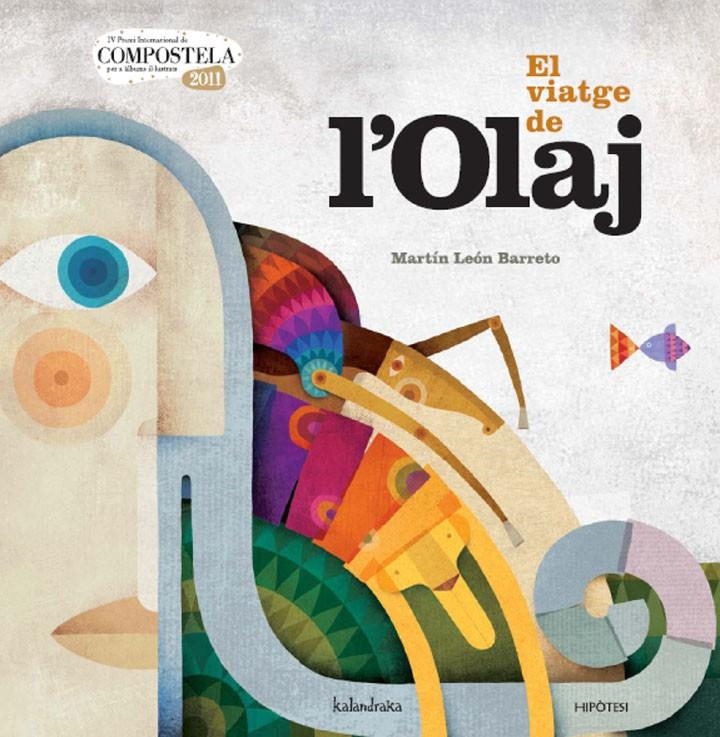 VIATGE D'OLAJ, EL | 9788415170112 | LEÓN BARRETO, MARTÍN | Llibreria L'Altell - Llibreria Online de Banyoles | Comprar llibres en català i castellà online - Llibreria de Girona