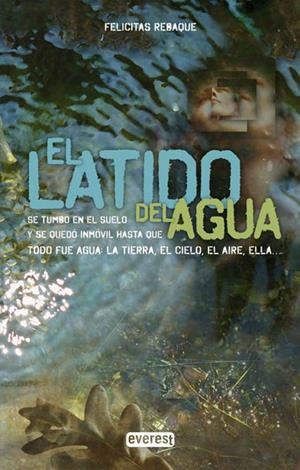 LATIDO DEL AGUA, EL | 9788444146959 | REBAQUE DE LÁZARO, FELICITAS | Llibreria Online de Banyoles | Comprar llibres en català i castellà online