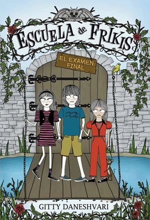 ESCUELA DE FRIKIS. EL EXAMEN FINAL | 9788484418290 | DANESHVARI, GITTY | Llibreria L'Altell - Llibreria Online de Banyoles | Comprar llibres en català i castellà online - Llibreria de Girona