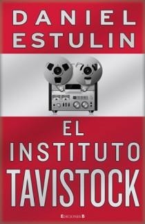 INSTITUTO TAVISTOCK, EL | 9788466647502 | ESTULIN,DANIEL | Llibreria L'Altell - Llibreria Online de Banyoles | Comprar llibres en català i castellà online - Llibreria de Girona