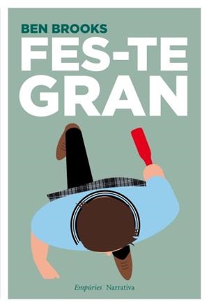 FES-TE GRAN | 9788497877459 | BEN BROOKS | Llibreria Online de Banyoles | Comprar llibres en català i castellà online