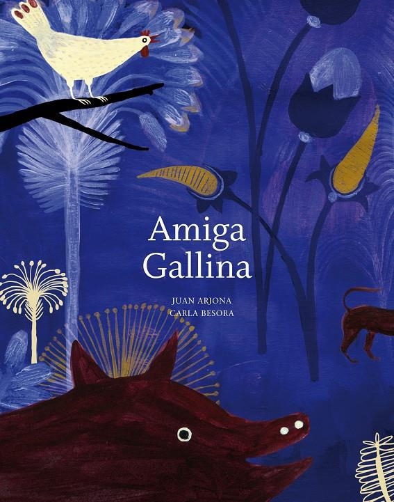 AMIGA GALLINA | 9788493941406 | ARJONA, JUAN | Llibreria L'Altell - Llibreria Online de Banyoles | Comprar llibres en català i castellà online - Llibreria de Girona