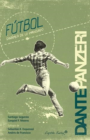 FUTBOL. DINÁMICA DE LO IMPENSADO | 9788493898588 | PANZERI, DANTE | Llibreria L'Altell - Llibreria Online de Banyoles | Comprar llibres en català i castellà online - Llibreria de Girona