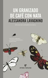 UN GRANIZADO DE CAFÉ CON NATA | 9788415217152 | LAVAGNINO, ALESSANDRA | Llibreria L'Altell - Llibreria Online de Banyoles | Comprar llibres en català i castellà online - Llibreria de Girona
