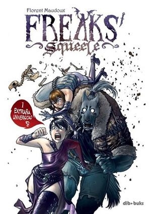 FREAKS' SQUEELE 1 | 9788492902613 | MAUDOUX, FLORENT | Llibreria L'Altell - Llibreria Online de Banyoles | Comprar llibres en català i castellà online - Llibreria de Girona