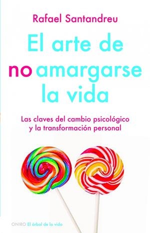 ARTE DE NO AMARGARSE LA VIDA: LAS CLAVES DEL CAMBIO PSICOLOG | 9788497545464 | SANTANDREU, RAFAEL | Llibreria L'Altell - Llibreria Online de Banyoles | Comprar llibres en català i castellà online - Llibreria de Girona