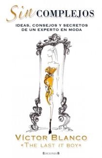 SIN COMPLEJOS | 9788466644235 | BLANCO,VICTOR | Llibreria L'Altell - Llibreria Online de Banyoles | Comprar llibres en català i castellà online - Llibreria de Girona