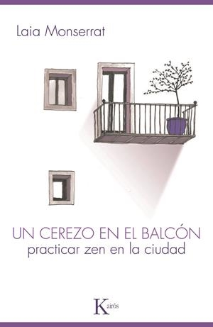 UN CEREZO EN EL BALCÓN | 9788499880303 | MONTSERRAT, LAIA | Llibreria Online de Banyoles | Comprar llibres en català i castellà online