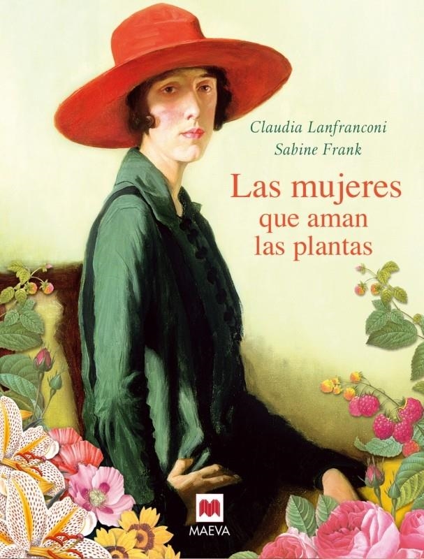 MUJERES QUE AMAN LAS PLANTAS, LAS | 9788496748972 | LANFRANCONI, CLAUDIA / FRANK, SABINE | Llibreria Online de Banyoles | Comprar llibres en català i castellà online