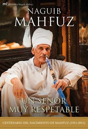 UN SEÑOR MUY RESPETABLE | 9788427038561 | MAHFUZ, NAGUIB | Llibreria Online de Banyoles | Comprar llibres en català i castellà online