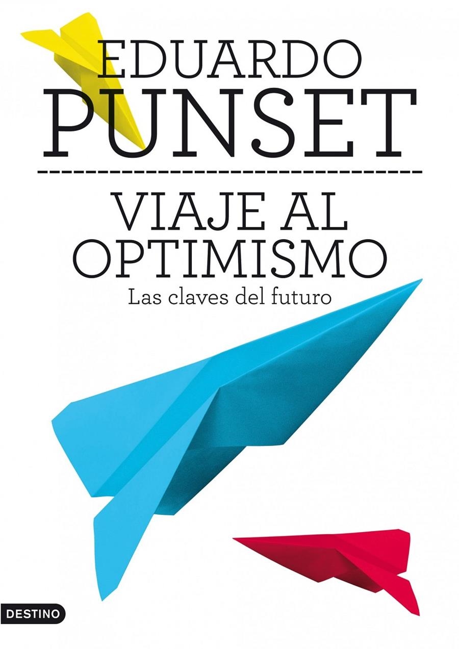 VIAJE AL OPTIMISMO | 9788423345663 | PUNSET, EDUARD | Llibreria L'Altell - Llibreria Online de Banyoles | Comprar llibres en català i castellà online - Llibreria de Girona