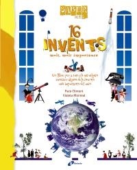 16 INVENTS MOLT, MOLT IMPORTANTS | 9788499061290 | CLIMENT, PACO / MONREAL, VIOLETA | Llibreria L'Altell - Llibreria Online de Banyoles | Comprar llibres en català i castellà online - Llibreria de Girona