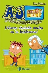 ¡ALERTA: CHALADA SUELTA EN LA BIBLIOTECA! | 9788421686423 | GUTMAN, DAN | Llibreria L'Altell - Llibreria Online de Banyoles | Comprar llibres en català i castellà online - Llibreria de Girona