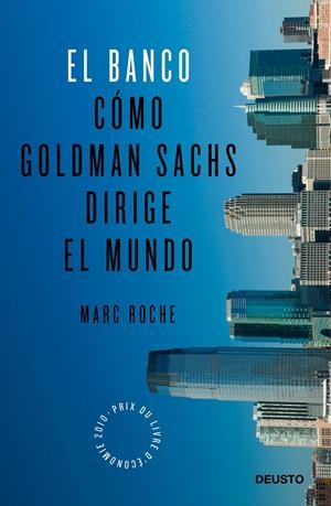 BANCO: COMO GOLDMAN SACHS DIRIGE EL MUNDO, EL | 9788423428250 | ROCHE, MARC | Llibreria Online de Banyoles | Comprar llibres en català i castellà online