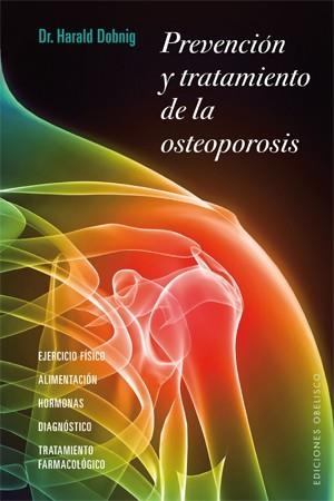 PREVENCIÓN Y TRATAMIENTO DE LA OSTEOPOROSIS | 9788497777896 | DOBNIG, DR. HARALD | Llibreria L'Altell - Llibreria Online de Banyoles | Comprar llibres en català i castellà online - Llibreria de Girona