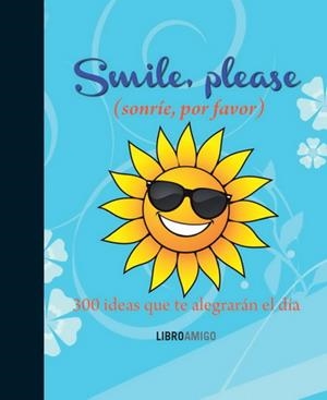 SMILE PLEASE, SONRIE POR FAVOR | 9788499171487 | ANÓNIMO | Llibreria L'Altell - Llibreria Online de Banyoles | Comprar llibres en català i castellà online - Llibreria de Girona