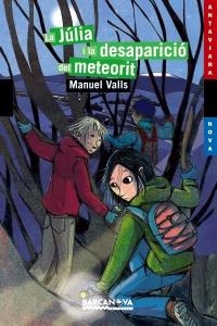 JÚLIA I LA DESAPARICIÓ DEL METEORIT, LA | 9788448928834 | VALLS BERNAT, MANUEL | Llibreria L'Altell - Llibreria Online de Banyoles | Comprar llibres en català i castellà online - Llibreria de Girona
