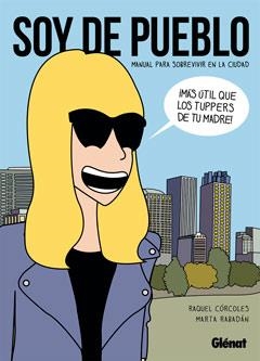 SOY DE PUEBLO | 9788499471778 | CÓRCOLES, RAQUEL / RABADÁN, MARTA | Llibreria Online de Banyoles | Comprar llibres en català i castellà online