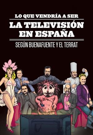 LO QUE VENDRIA A SER LA TELEVISION EN ESPAÑA | 9788408107187 | BUENAFUENTE, ANDREU | Llibreria L'Altell - Llibreria Online de Banyoles | Comprar llibres en català i castellà online - Llibreria de Girona