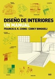 DISEÑO DE INTERIORES. UN MANUAL. | 9788425223983 | BINGGELI, C. / CHING, F. D.K. | Llibreria Online de Banyoles | Comprar llibres en català i castellà online