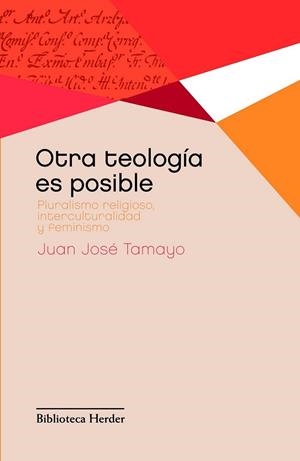 OTRA TEOLOGIA ES POSIBLE | 9788425427886 | TAMAYO, JUAN JOSÉ | Llibreria L'Altell - Llibreria Online de Banyoles | Comprar llibres en català i castellà online - Llibreria de Girona