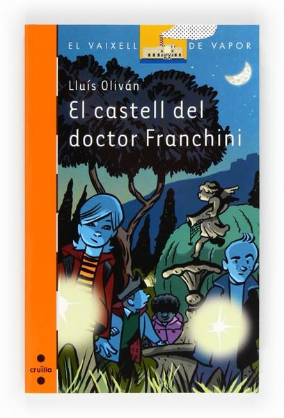 CASTELL DEL DR. FRANCHINI, EL | 9788466130073 | OLIVÁN SIBAT, LLUÍS | Llibreria L'Altell - Llibreria Online de Banyoles | Comprar llibres en català i castellà online - Llibreria de Girona