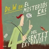 DOCTOR W. EN: EL MISTERIÓS CAS DEL SENTIT EXTRAVIAT | 9788498015553 | VARIOS AUTORES | Llibreria Online de Banyoles | Comprar llibres en català i castellà online