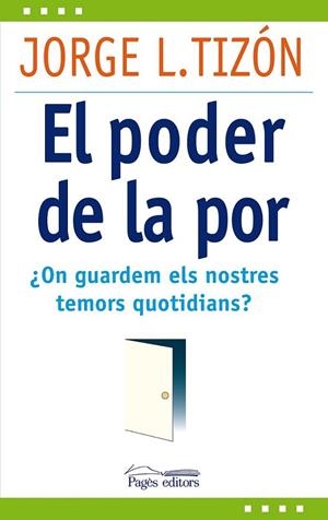 PODER DE LA POR, EL | 9788499751511 | TIZÓN GARCÍA, JORGE L. | Llibreria L'Altell - Llibreria Online de Banyoles | Comprar llibres en català i castellà online - Llibreria de Girona