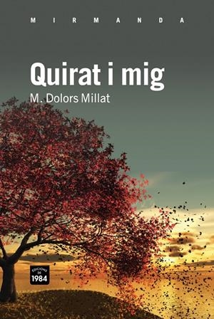 QUIRAT I MIG | 9788492440757 | MILLAT LLUSÀ, M. DOLORS | Llibreria L'Altell - Llibreria Online de Banyoles | Comprar llibres en català i castellà online - Llibreria de Girona